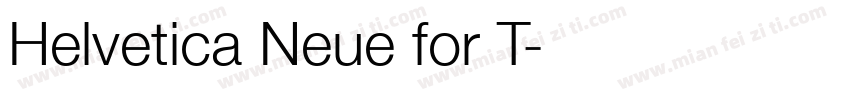 Helvetica Neue for T字体转换